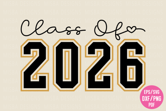 Class of 2026 SVG & Graduation 2026 SVG: Your Ultimate Design Toolkit